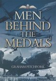 Men Behind the Medals (eBook, ePUB)