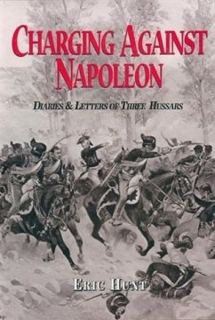 Charging Against Napoleon (eBook, ePUB) - Hunt, Eric