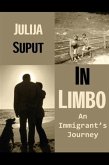 In Limbo: an Immigrant Journey (eBook, ePUB)