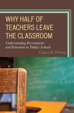 Why Half of Teachers Leave the Classroom (eBook, ePUB) Why Half of Teachers Leave the Classroom (eBook, ePUB)