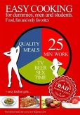 Easy Cooking for Dummies, Men and Students (eBook, ePUB) Easy Cooking for Dummies, Men and Students (eBook, ePUB)