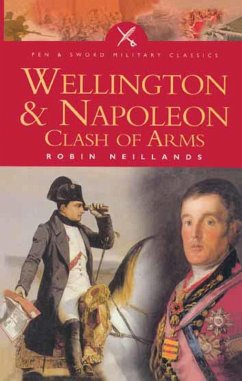 Wellington & Napoleon (eBook, ePUB) - Neillands, Robin