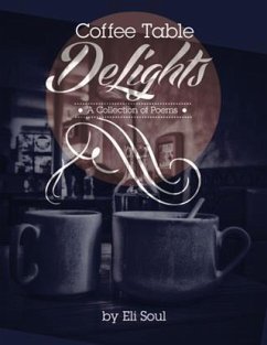 Coffee Table DeLights (eBook, ePUB) - Soul, Eli