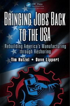 Bringing Jobs Back to the USA (eBook, PDF) - Hutzel, Tim; Lippert, Dave
