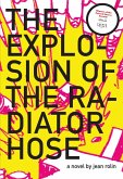 The Explosion of the Radiator Hose (eBook, ePUB)