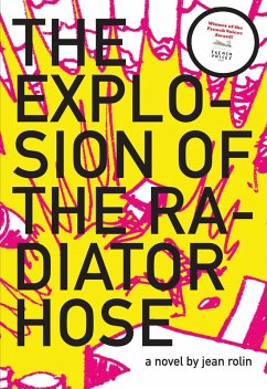 The Explosion of the Radiator Hose (eBook, ePUB) - Rolin, Jean