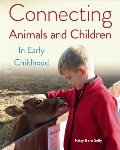Connecting Animals and Children in Early Childhood (eBook, ePUB) - Selly, Patty Born