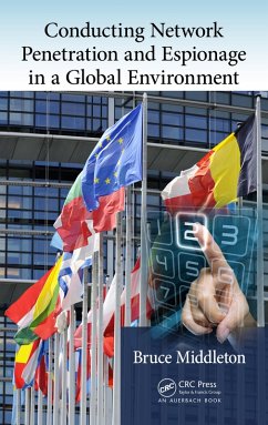 Conducting Network Penetration and Espionage in a Global Environment (eBook, PDF) - Middleton, Bruce
