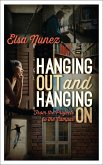 Hanging Out and Hanging On (eBook, ePUB)