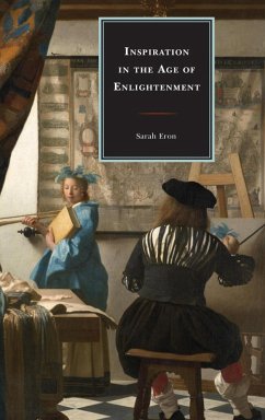 Inspiration in the Age of Enlightenment (eBook, ePUB) - Eron, Sarah