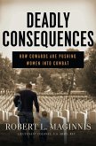Deadly Consequences (eBook, ePUB) Deadly Consequences (eBook, ePUB)