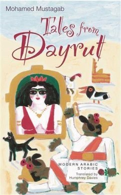 Tales from Dayrut (eBook, PDF) - Mustagab, Mohamed