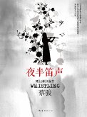 Cai Jun mystery novels: the sound of a flute at Midnight (eBook, ePUB) Cai Jun mystery novels: the sound of a flute at Midnight (eBook, ePUB)