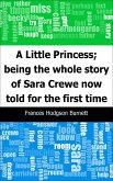 Little Princess; being the whole story of Sara Crewe now told for the first time (eBook, ePUB)