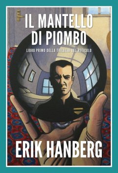 Il Mantello Di Piombo (eBook, ePUB) - Hanberg, Erik