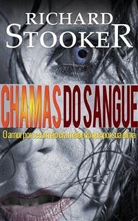 Chamas Do Sangue (eBook, ePUB) - Stooker, Richard