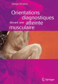 Orientations diagnostiques devant une atteinte musculaire (eBook, PDF) Orientations diagnostiques devant une atteinte musculaire (eBook, PDF)