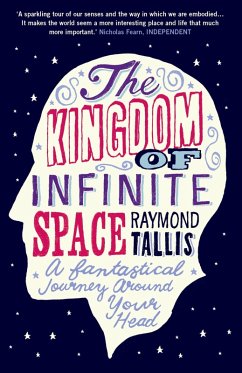 The Kingdom of Infinite Space (eBook, ePUB) - Tallis, Raymond