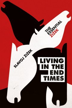 Living in the End Times (eBook, ePUB) - Zizek, Slavoj