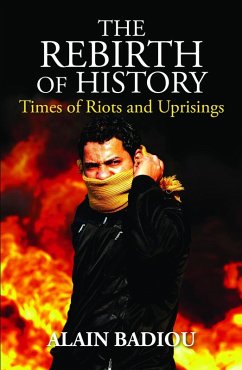 The Rebirth of History (eBook, ePUB) - Badiou, Alain
