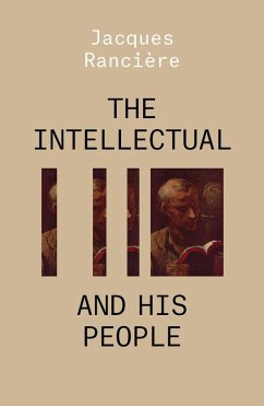 The Intellectual and His People (eBook, ePUB) - Rancière, Jacques
