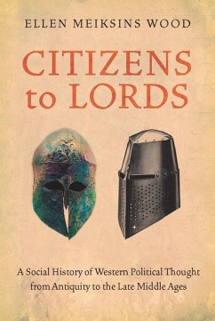 Citizens to Lords (eBook, ePUB) - Wood, Ellen Meiksins