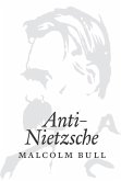 Anti-Nietzsche (eBook, ePUB)