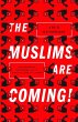 The Muslims Are Coming! (eBook, ePUB) - Bild 1