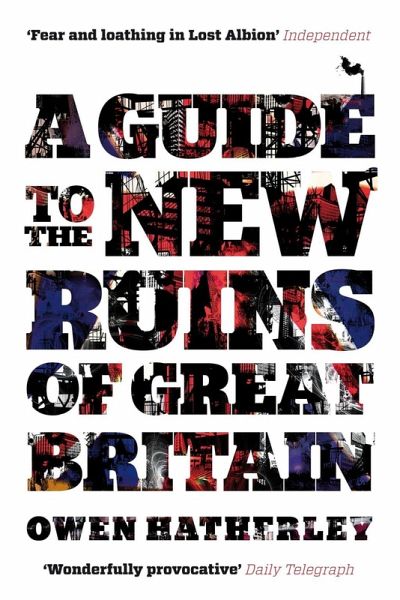 A Guide to the New Ruins of Great Britain (eBook, ePUB)