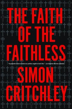 The Faith of the Faithless (eBook, ePUB) - Critchley, Simon