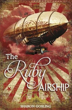 Ruby Airship (eBook, ePUB) - Gosling, Sharon Ruby Airship (eBook, ePUB) - Gosling, Sharon