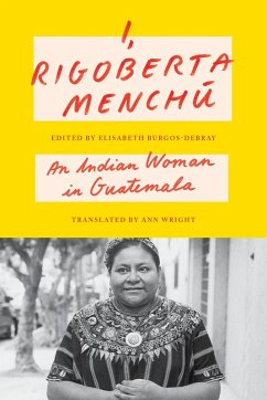 I, Rigoberta Menchú (eBook, ePUB) - Menchú, Rigoberta