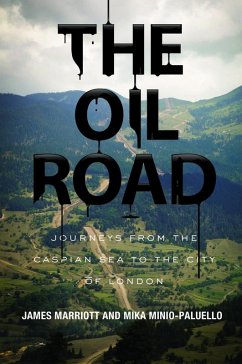 The Oil Road (eBook, ePUB) - Marriott, James; Minio-Paluello, Mika