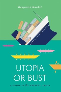 Utopia or Bust (eBook, ePUB) - Kunkel, Benjamin
