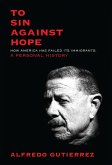 To Sin Against Hope (eBook, ePUB)