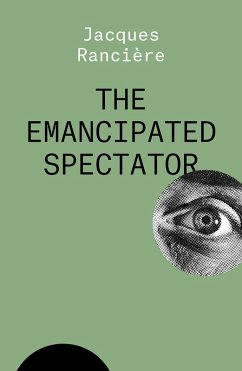 The Emancipated Spectator (eBook, ePUB) - Rancière, Jacques