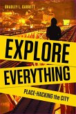 Explore Everything (eBook, ePUB)