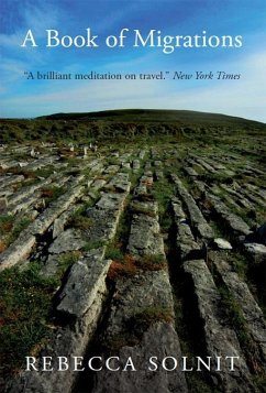 A Book of Migrations (eBook, ePUB) - Solnit, Rebecca