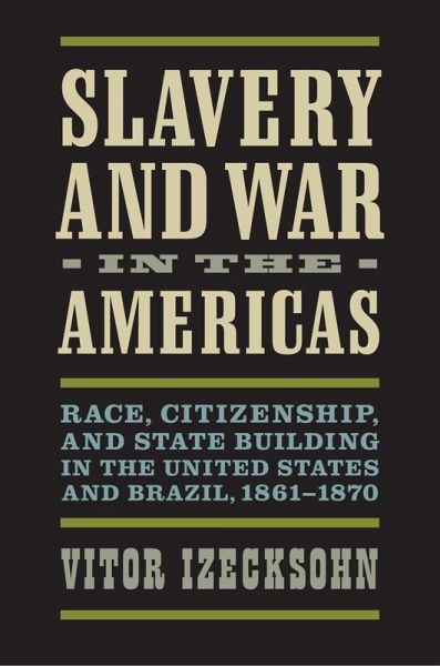 Slavery and War in the Americas (eBook, ePUB) Slavery and War in the Americas (eBook, ePUB)