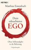 Dein erleuchtetes Ego (eBook, ePUB)