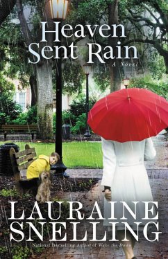Heaven Sent Rain (eBook, ePUB) - Snelling, Lauraine
