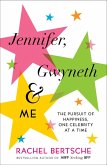 Jennifer, Gwyneth & Me (eBook, ePUB)