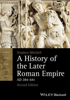 A History of the Later Roman Empire, AD 284-641 (eBook, ePUB) - Mitchell, Stephen