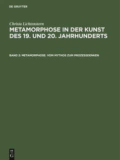 Metamorphose. Vom Mythos zum Prozeßdenken - Lichtenstern, Christa