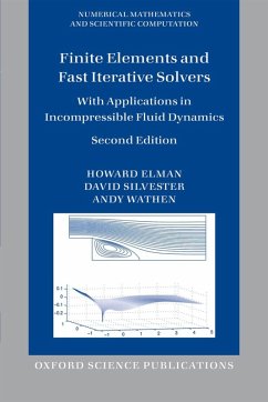 Finite Elements and Fast Iterative Solvers (eBook, ePUB) - Elman, Howard; Silvester, David; Wathen, Andy