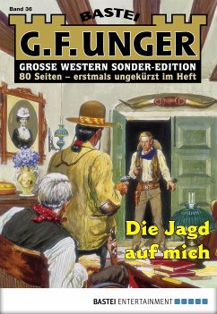 Die Jagd auf mich / G. F. Unger Sonder-Edition Bd.36 (eBook, ePUB) - Unger, G. F.