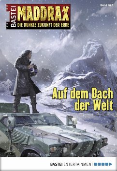 Auf dem Dach der Welt / Maddrax Bd.377 (eBook, ePUB) - Schwarz, Christian