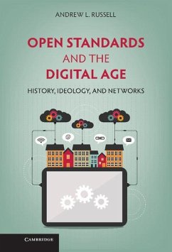 Open Standards and the Digital Age (eBook, ePUB) - Russell, Andrew L.