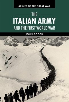 Italian Army and the First World War (eBook, ePUB) - Gooch, John
