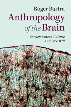 Anthropology of the Brain (eBook, ePUB) - Bartra, Roger